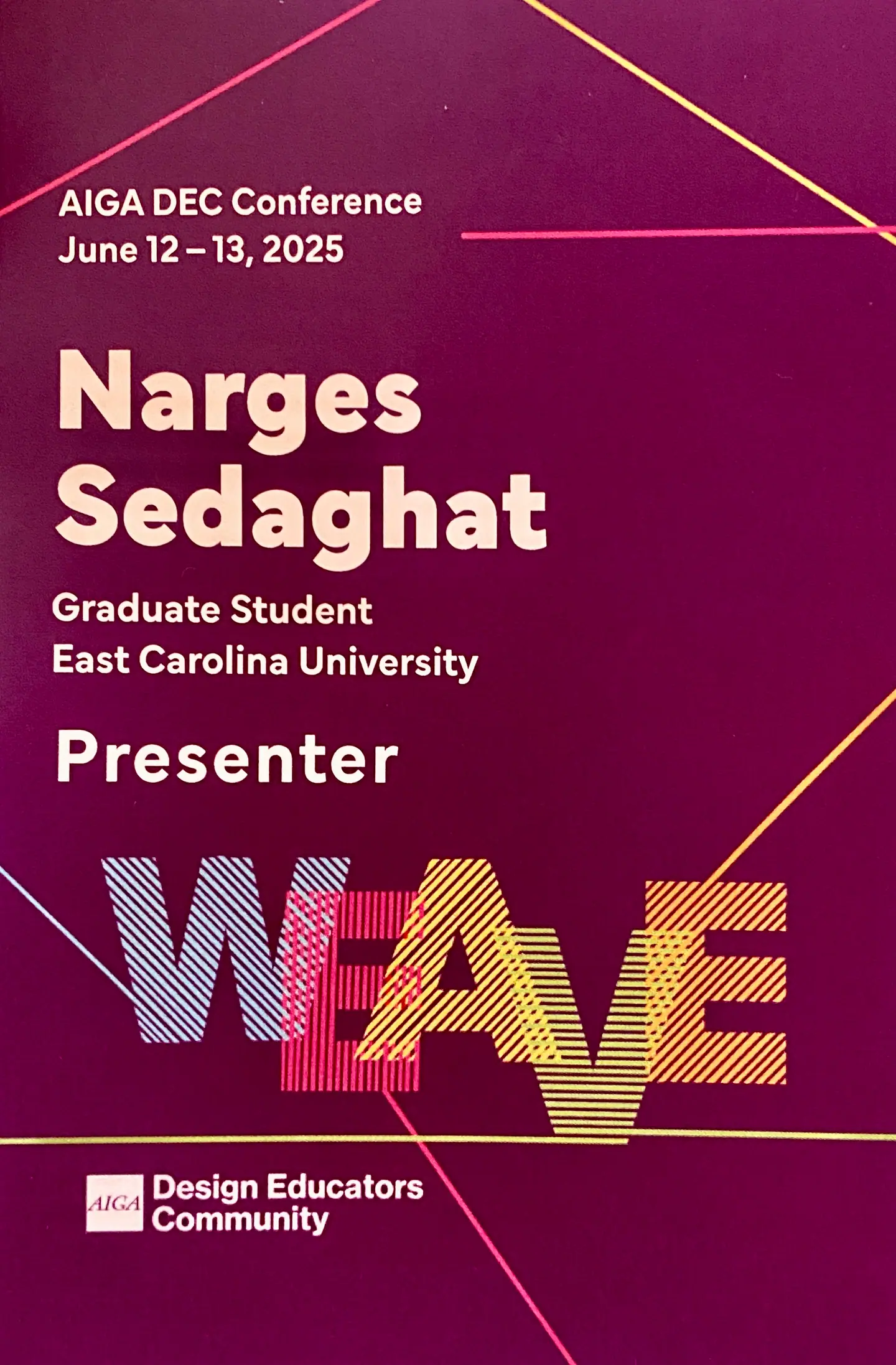 AIGA DEC Weave conference sign, June 12–13, 2025: Narges Sedaghat, Presenter